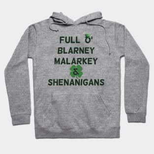 St Patricks Day Full O' Blarney Malarkey Shenanigans Hoodie